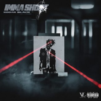 Kodak Black - Imma Shoot