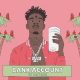 21 Savage – Bank Account