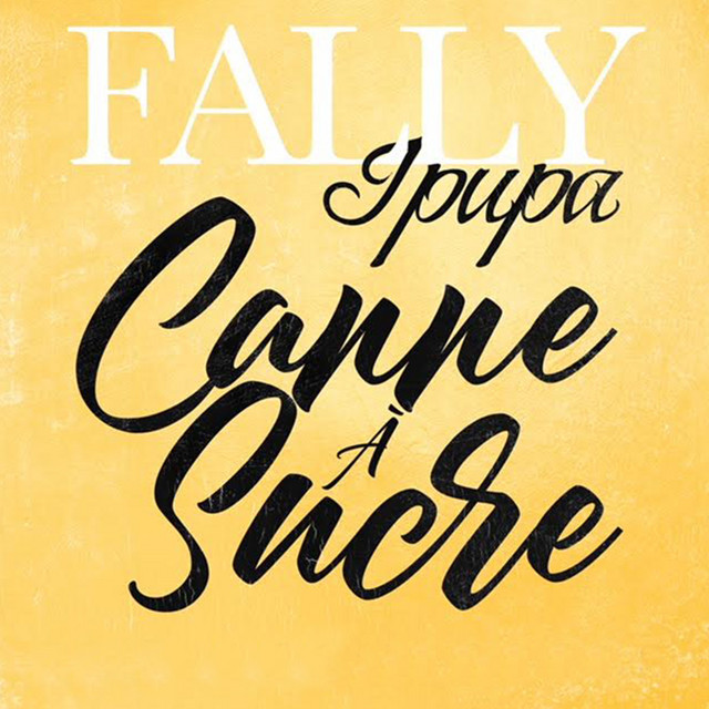 Fally Ipupa – Canne à Sucre Fally Ipupa – Canne à Sucre