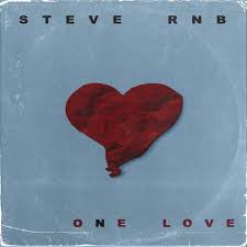 Steve RnB - One Love Ft. Baby Boy Steve RnB - One Love Ft. Baby Boy