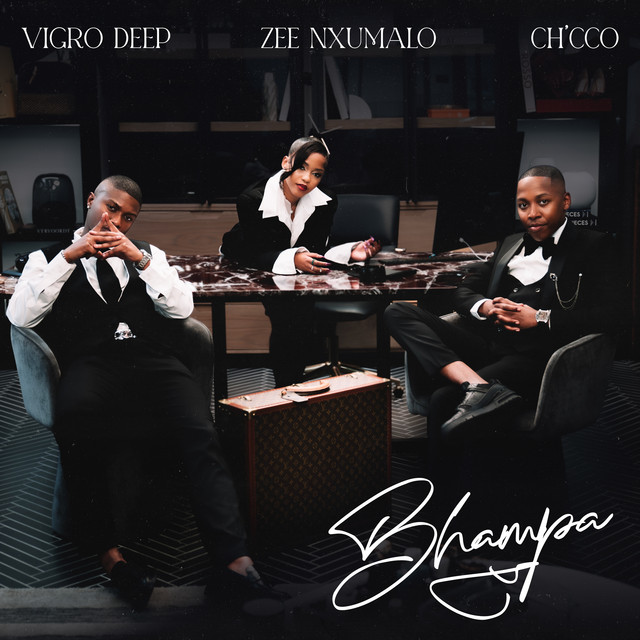 Vigro Deep & Zee Nxumalo – Bhampa Ft. Ch'cco Vigro Deep & Zee Nxumalo – Bhampa Ft. Ch'cco