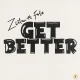 Zlatan – Get Better Ft. Fola