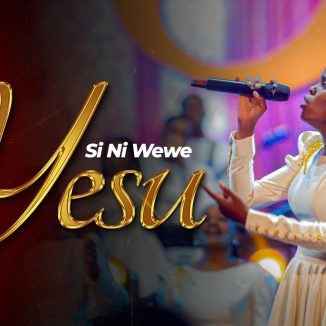 Essence of Worship – Si ni Wewe Yesu Ft Clara Minja & Justin Asifiwe