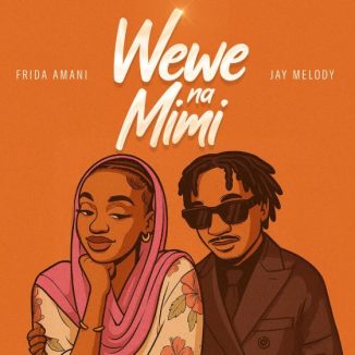 Frida Amani – Wewe Na Mimi Ft Jay Melody