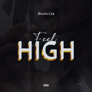 Bruno Cza - Feel High
