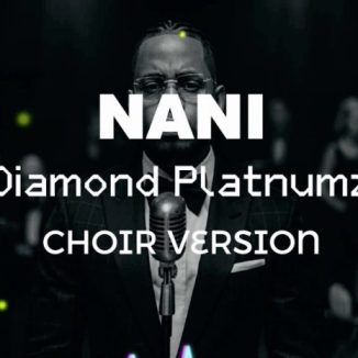 Diamond Platnumz – Nani (Choir Version)