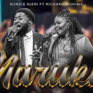 Eunice Njeri - Naruka Ft Richard Muhima
