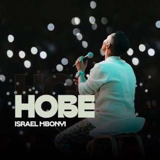 Israel Mbonyi – Hobe