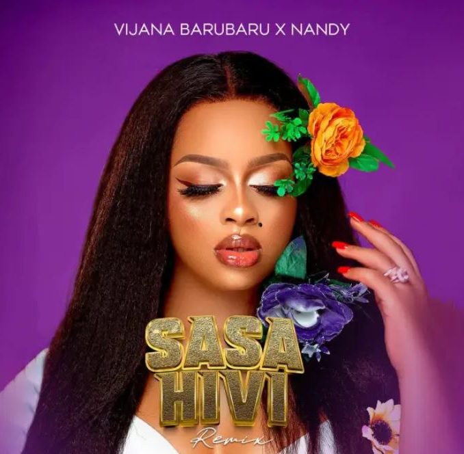 Nandy – Sasa Hivi Refix Ft. Vijana Barubaru