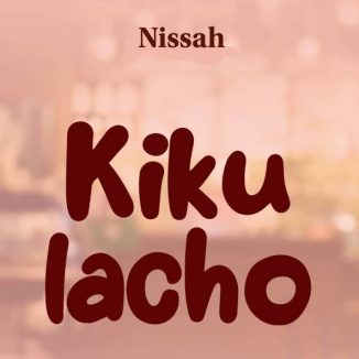 Nissah – Kikulacho