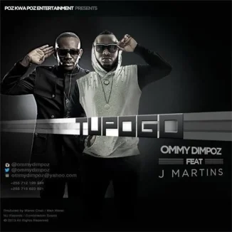 Ommy Dimpoz - Tupogo Ft. J Martins