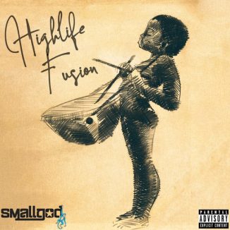Smallgod - Highlife Fusion EP
