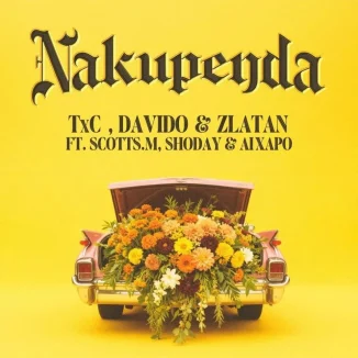 TxC – Nakupenda Ft. Davido, Zlatan, Scotts Maphuma, Shoday & AI Xapo