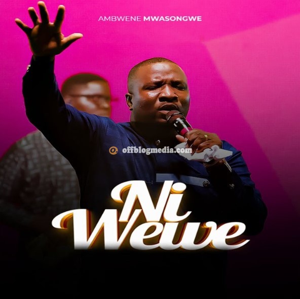Ambwene Mwasongwe – Ni Wewe