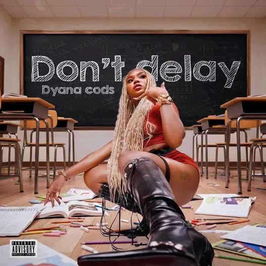 Dyana Cods – Don’t Delay