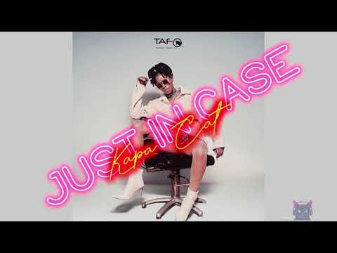 Kapa Cat – Just In Case