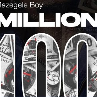 Mazegele Boy – Million 100