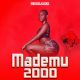 Mdogo Jack B - Mademu Wa 2000