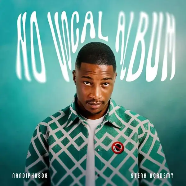 Nandipha808 - No Vocal (Album)