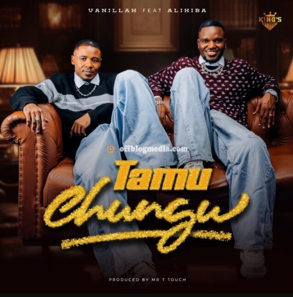 Vanillah – Tamu Chungu Ft. Alikiba