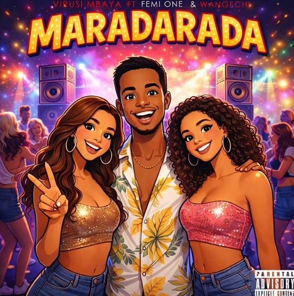 Virusi Mbaya – Maradarada ft Femi One & Wangechi