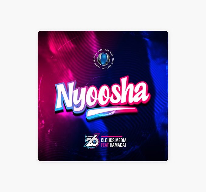 Clouds Media - Nyoosha Ft. Hamadai
