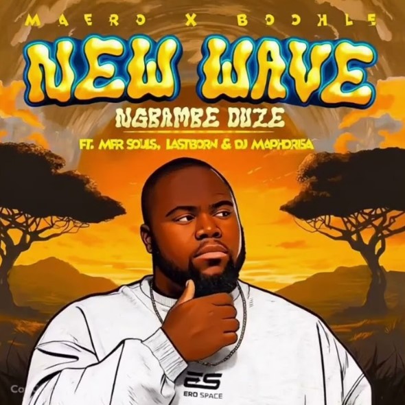Maero – Ngbambe Duze ft. Boohle, Mfr Souls, LastBorn, DJ Maphorisa