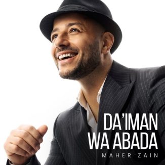 Maher Zain – Da’iman Wa Abada