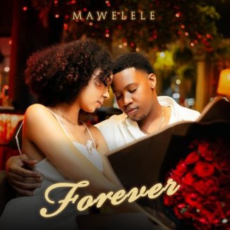 Mawelele – Forever