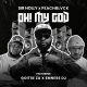 Sir Holly, PeachBLVCK - Oh! My God ft. Goitse ZA, Emness DJ