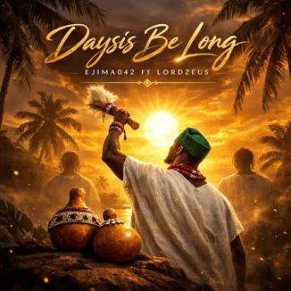 Ejima042 - Daysis Be Long Ft. Lordzeus