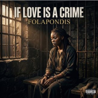 Folapondis - If Love Is a Crime