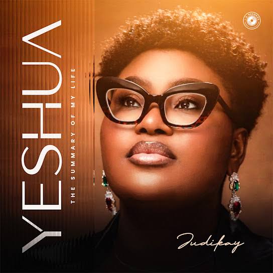 Judikay - YESHUA: The Summary of My Life Album
