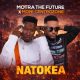 Motra The Future – Natokea Ft. Moni Centrozone