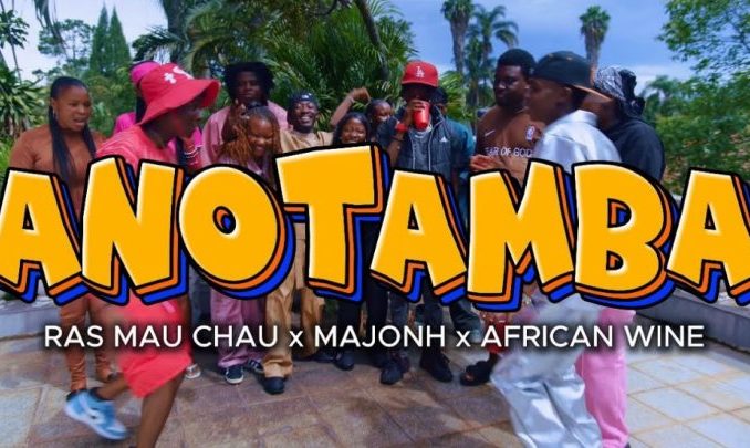 Ras Mau Chau – Anotamba Ft. Majohn & African Wine
