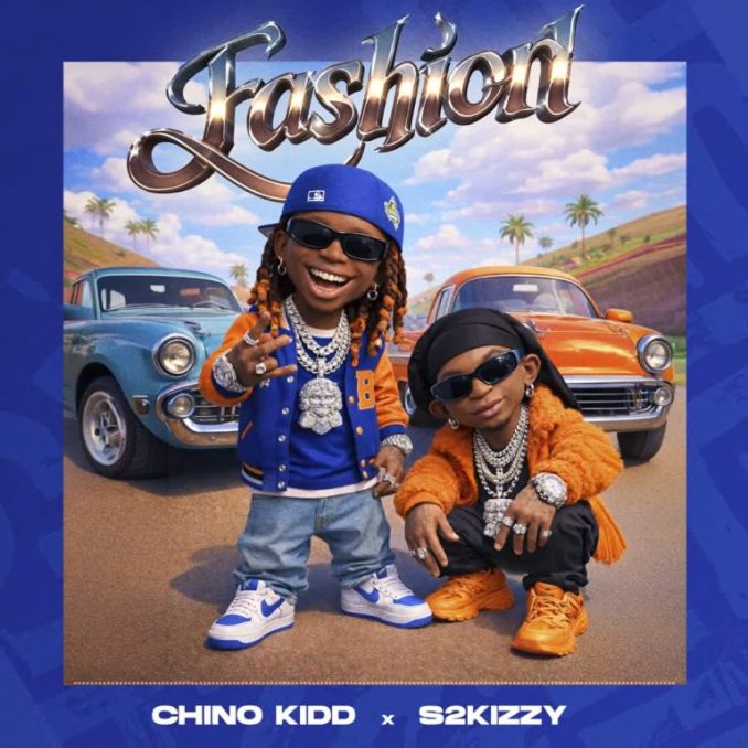 Chino Kidd – Fashion Ft. S2kizzy