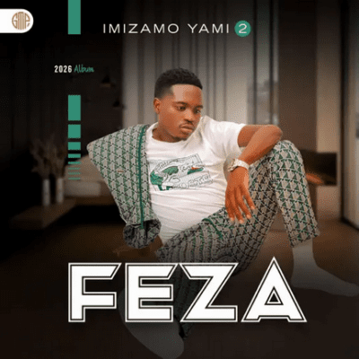 Feza - IMIZAMO YAMI 2 (Album)