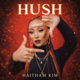 Haitham Kim – Hush