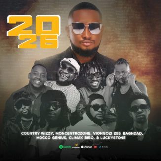 Joowzey – 2026 ft Viongozi255, Country Wizzy, Moni Centrozone, Mocco Genius, Climax Bibo, Baghdad, Luckstone
