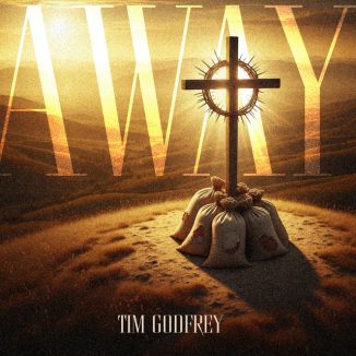 Tim Godfrey - Away