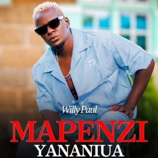 Willy Paul – Mapenzi Yananiua