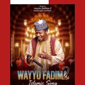 Abban Malam - MAFAKA WAYYO FADIMA 2