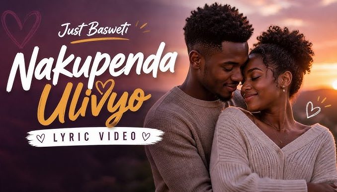 Just Basweti - Nakupenda Ulivyo