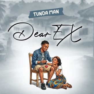 Tunda Man – Dear Ex